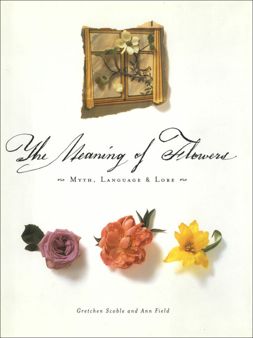 Title details for The Meaning of Flowers by Gretchen Scoble - Available